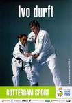 2005-782 Attendering op Rotterdam sportjaar 2005. Op het affiche afbeeldingen van judoka Deborah Gravenstijn en ...