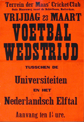 G-0000-0001 Vrijdag 23 maart voetbalwedstrijd tusschen de Universiteiten en het Nederlandsch Elftal. Terrein der Maas' ...