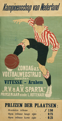G-0000-0275 Kampioenschap van Nederland. Zondag a.s. voetbalwedstrijd tusschen Vitesse-Arnhem en R.V. & A.V. Sparta.