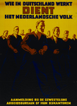 IA-1942-0128 Wie in Duitschland dient, dient het Nederlandsche volk. Aanmelding bij de gewestelijke arbeidsbureaux, of ...