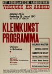 IA-1943-0014 Het Nederlandsche Arbeidsfront. Vreugde en Arbeid. Zaterdag 23 en Donderdag 28 Januari 1943 ... Kleinkunst ...