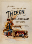 II-0000-0088 Louis Dobbelmann Rotterdam. Alhier verkrijgbaar de theeën van Louis Dobbelmann. Waterhouden & Geurig. Thee ...