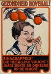 II-0000-0133 Fruit. Sinaasappels! Gezondheid bovenal. Sinaasappels Die heerlijke vrucht! Jaagt ziekte en dokters op de ...