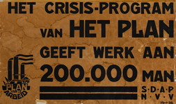 II-0000-0464 Het crisis-program van het Plan geeft werk aan 200.000 man. S.D.A.P. N.V.V. Plan van de Arbeid.