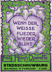 X-0000-0020 Wenn der weisse Flieder wieder blüht. Fritz Hirsch Operette. Stadsschouwburg 10 Februari.