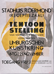 X-0000-0183 Stadhuis Roermond. Tentoonstelling van werken der werkende leden van den Limburgschen Kunstkring. 6-12 November.