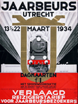 X-0000-0292 Jaarbeurs Utrecht. 13 t/m 22 Maart 1934. Dagkaarten f. 1.- met spoorwegreductie. Verlaagd reizigerstarief ...