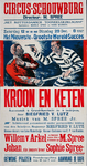 XV-1962-0257B Kroon en Keten. Successtuk à grand-spectacle door Siegfried v. Lutz. Gespeeld door het Rotterdamsch ...