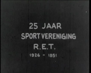 BB-1084 Jubileum Sportvereniging ; Serietitel 25 jaar Sportvereniging R.E.T. 1926-1951