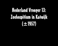 BB-7669-1 Nederland vroeger 13 : Zeehospitium in Katwijk (+/- 1957)