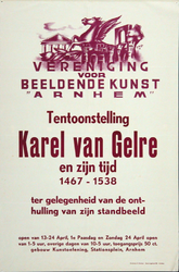 XIX-1966-0348 Vereniging voor beeldende kunst Arnhem. Tentoonstelling Karel van Gelre en zijn tijd 1467-1538. Ter ...