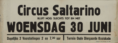 AF-10139 Circus Saltarino blijft tot en met woensdag 30 juni 1943. twee voorstellingen per dag. Terrein Oude Diergaarde ...