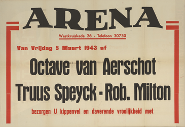 AF-10425 Arena theater, vanaf vrijdag 5 maart 1943 Octave van Aerschot, Truus Speyck,-Rob. Milton Spoorstraat 13 van ...