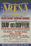 AF-10444 Arena Theater vanaf vrijdagavond 18 februari 1944 Gezelschap Herman Bouber brengt Duif en Doffer een volksstuk ...