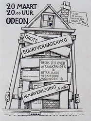 1987-2655-1 Aankondiging voor een vergadering in de Odeon op 20 maart met een vervallen en dicht gespijkerde woning. Op ...