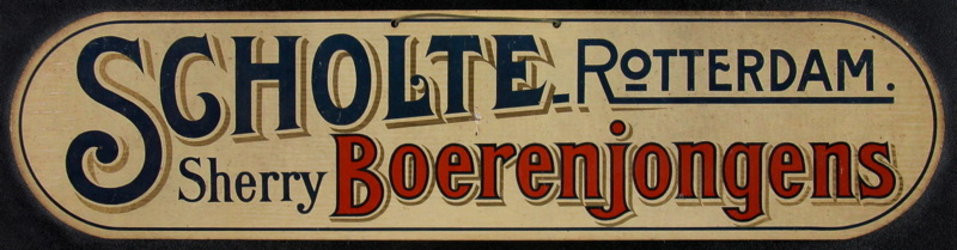 SCHOLTE-2003-182 Reclamebord voor sherryboerenjongens van likeurfabriek A.J. Scholte te Rotterdam.